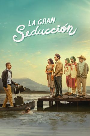 The Great Seduction's poster