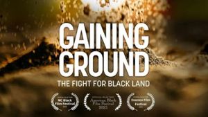 Gaining Ground: The Fight for Black Land's poster