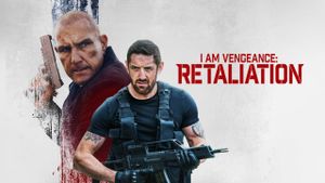 I Am Vengeance: Retaliation's poster