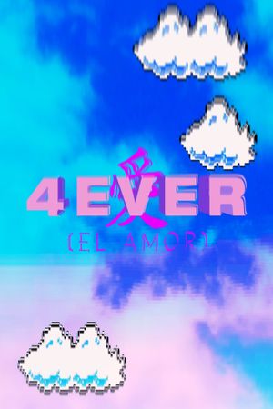 4EVER [Love]'s poster