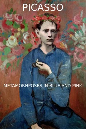 Picasso Metamorphoses in Blue and Pink's poster