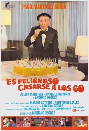 Es peligroso casarse a los 60's poster