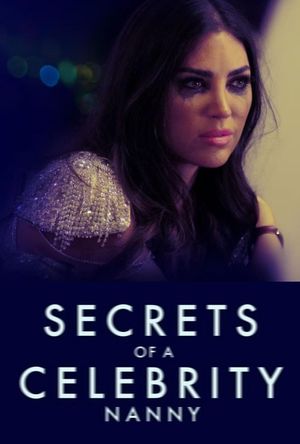 Secrets of a Celebrity Nanny's poster