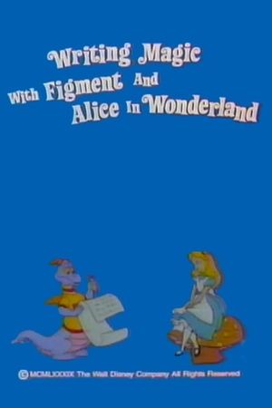 Writing Magic with Figment and Alice in Wonderland's poster