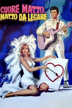 Cuore matto... matto da legare's poster