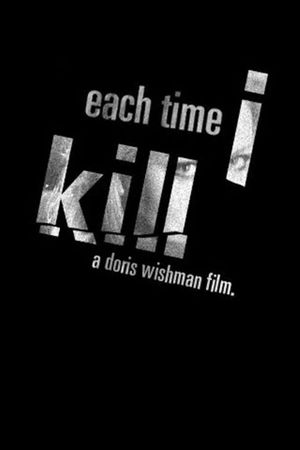 Each Time I Kill's poster