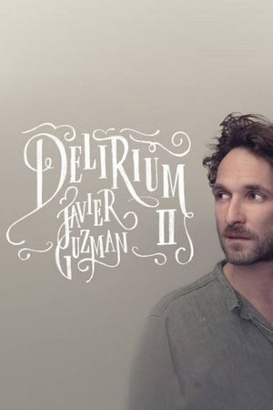 Javier Guzman: Delirium II's poster