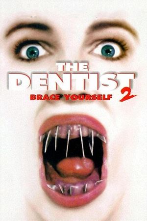 The Dentist 2's poster