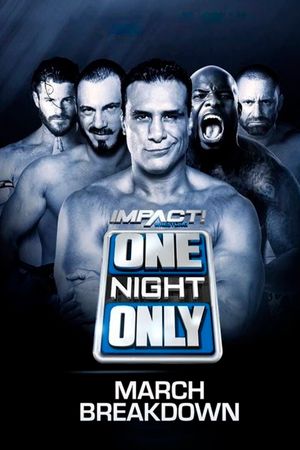 IMPACT One Night Only: March Breakdown's poster