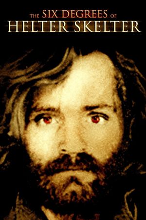 The Six Degrees of Helter Skelter's poster
