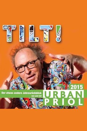 Urban Priol - Tilt! 2015's poster