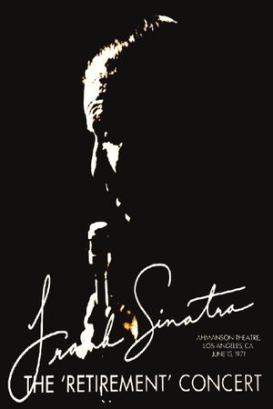 Frank Sinatra: The Retirement Concert's poster