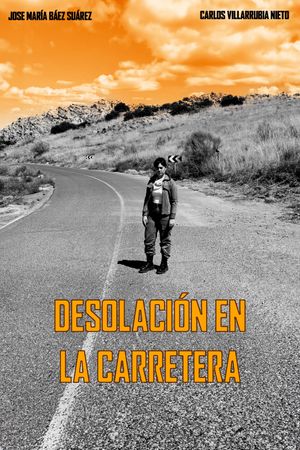 Desolación en la carretera's poster