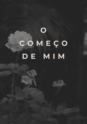 O Começo de Mim's poster image