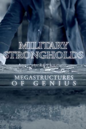 Military Strongholds: Megastructures of Genius's poster