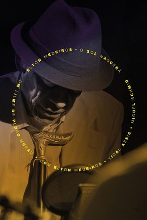 Elton Medeiros - Or the Sun Shall Be Born's poster