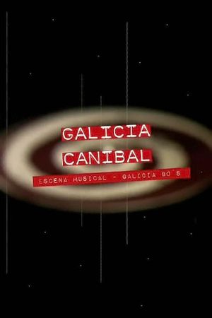 Galicia Caníbal's poster