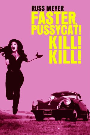 Faster, Pussycat! Kill! Kill!'s poster