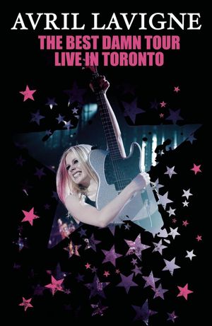 Avril Lavigne: The Best Damn Tour - Live in Toronto's poster