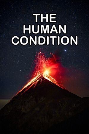 The Human Condition (Short)'s poster