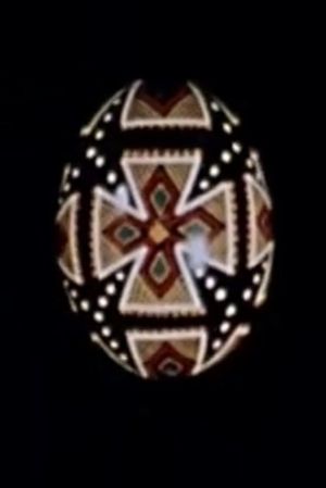 Pysanka: The Ukranian Easter Egg's poster