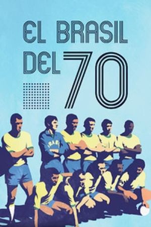 When the World Watched: Brazil 1970's poster