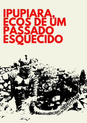 Ipupiara, Ecos de Um Passado Esquecido's poster