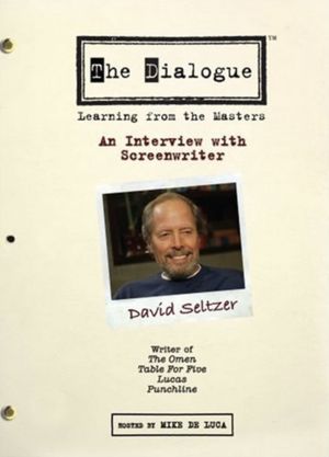 The Dialogue: An Interview with Screenwriter David Seltzer's poster