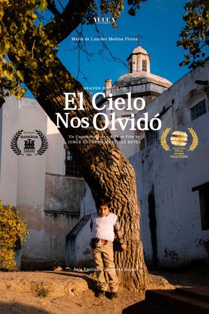 El Cielo Nos Olvido's poster