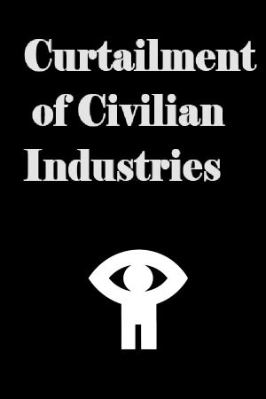 Curtailment of Civilian Industries's poster