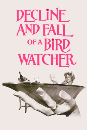 Decline and Fall... of a Birdwatcher's poster