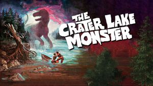 The Crater Lake Monster's poster