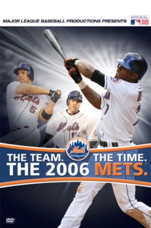 The Team. The Time. The 2006 Mets's poster image