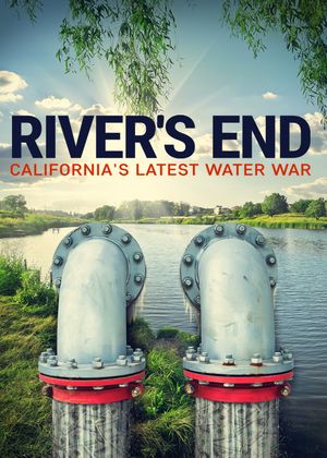 River's End: California's Latest Water War's poster