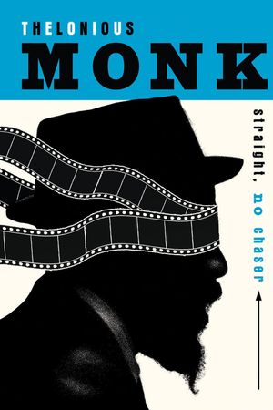 Thelonious Monk: Straight, No Chaser's poster