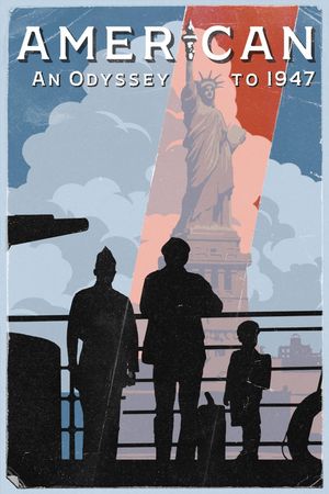American: An Odyssey to 1947's poster