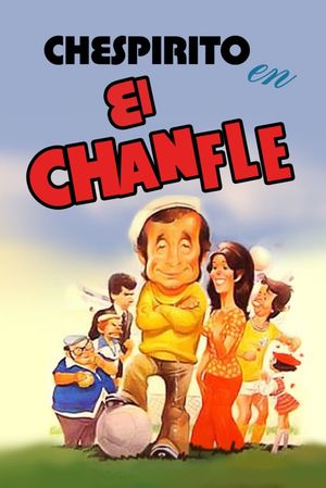 El chanfle's poster