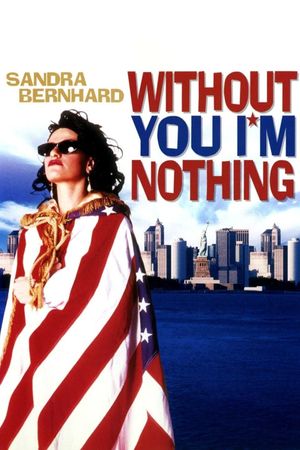 Without You I'm Nothing's poster