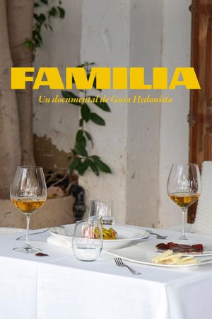 Familia, un documental de Guía Hedonista's poster