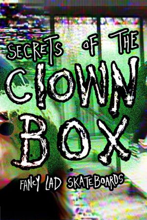 Fancy Lad's "Secrets of the Clown Box"'s poster