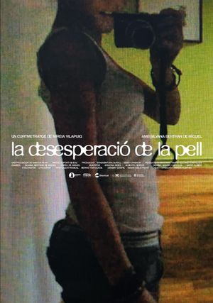 La desesperació de la pell's poster