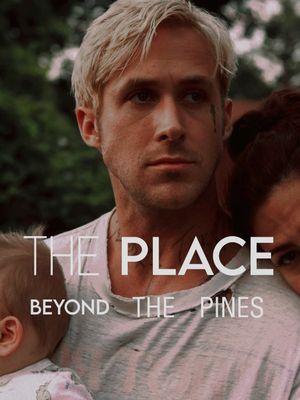 The Place Beyond the Pines's poster