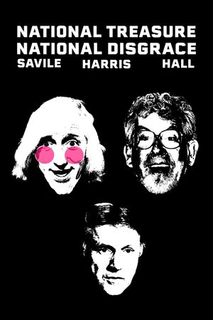 National Treasure, National Disgrace: Savill, Harris & Hall's poster