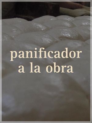 Panificador a la Obra's poster