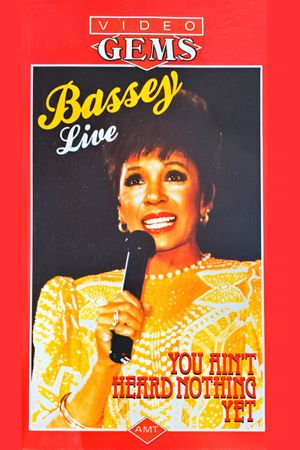 Shirley Bassey - You Ain't Heard Nothing Yet's poster