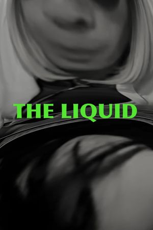 The Liquid's poster