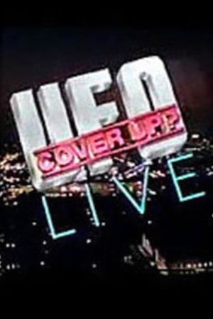 UFO Cover-Up?: Live!'s poster