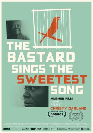 The Bastard Sings the Sweetest Song's poster