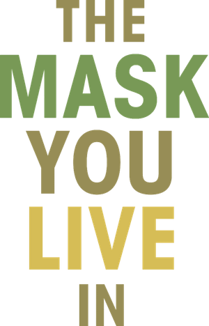 The Mask You Live In's poster