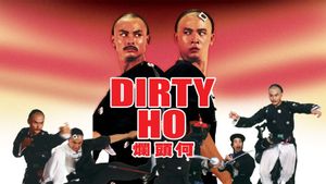 Dirty Ho's poster